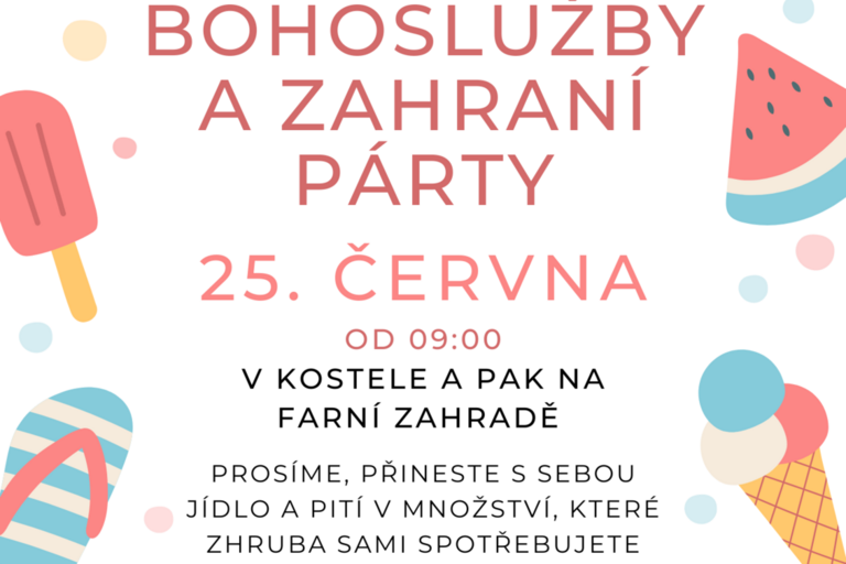Bohoslužby a zahradní párty před prázdninami.
